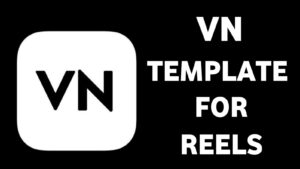 VN Template For Reels 